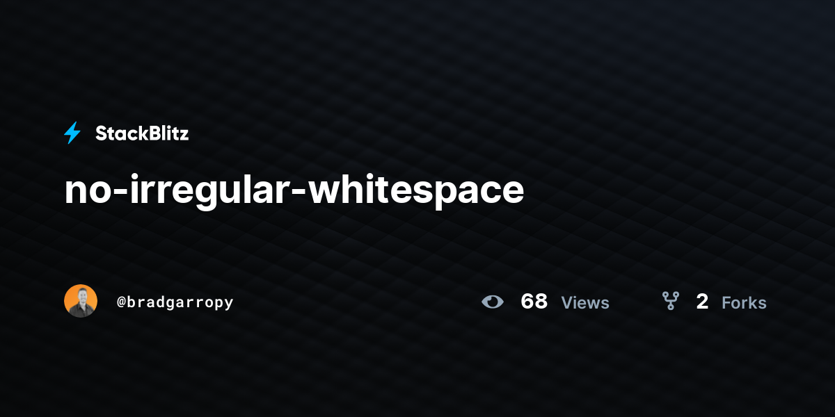 no-irregular-whitespace - StackBlitz