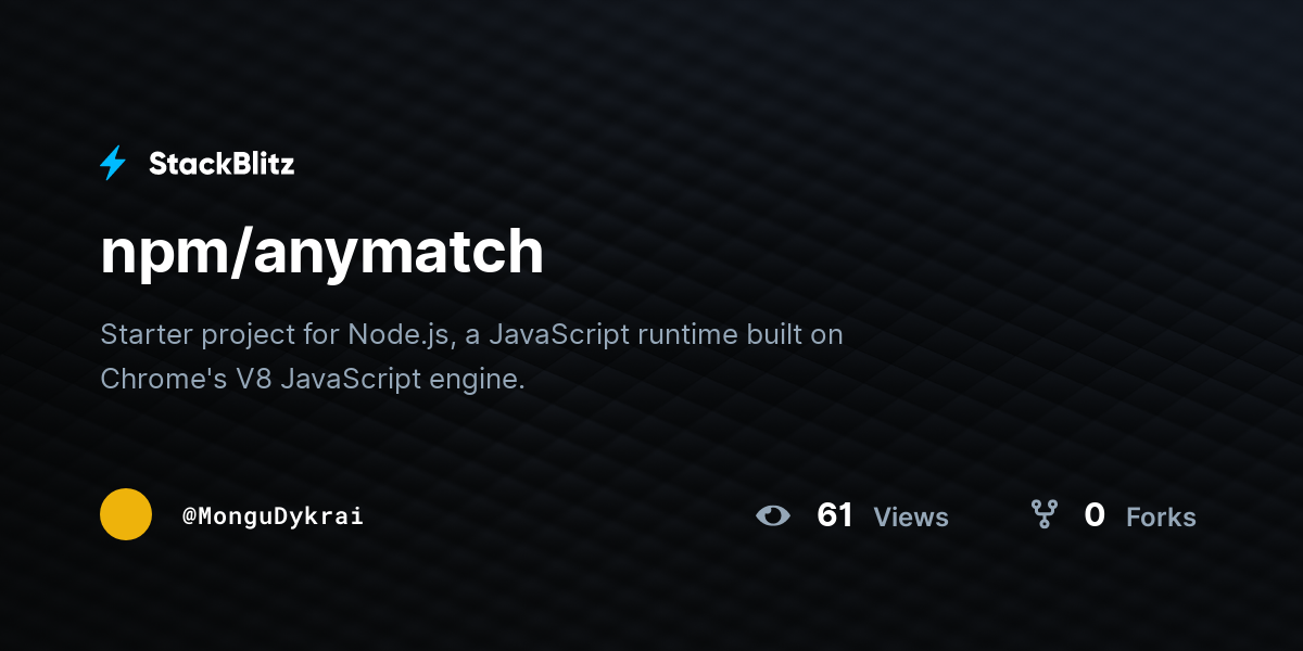 npm/anymatch - StackBlitz