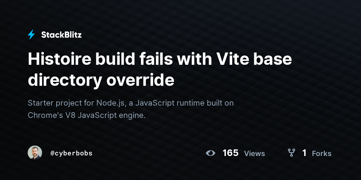 Histoire build fails with Vite base directory override - StackBlitz