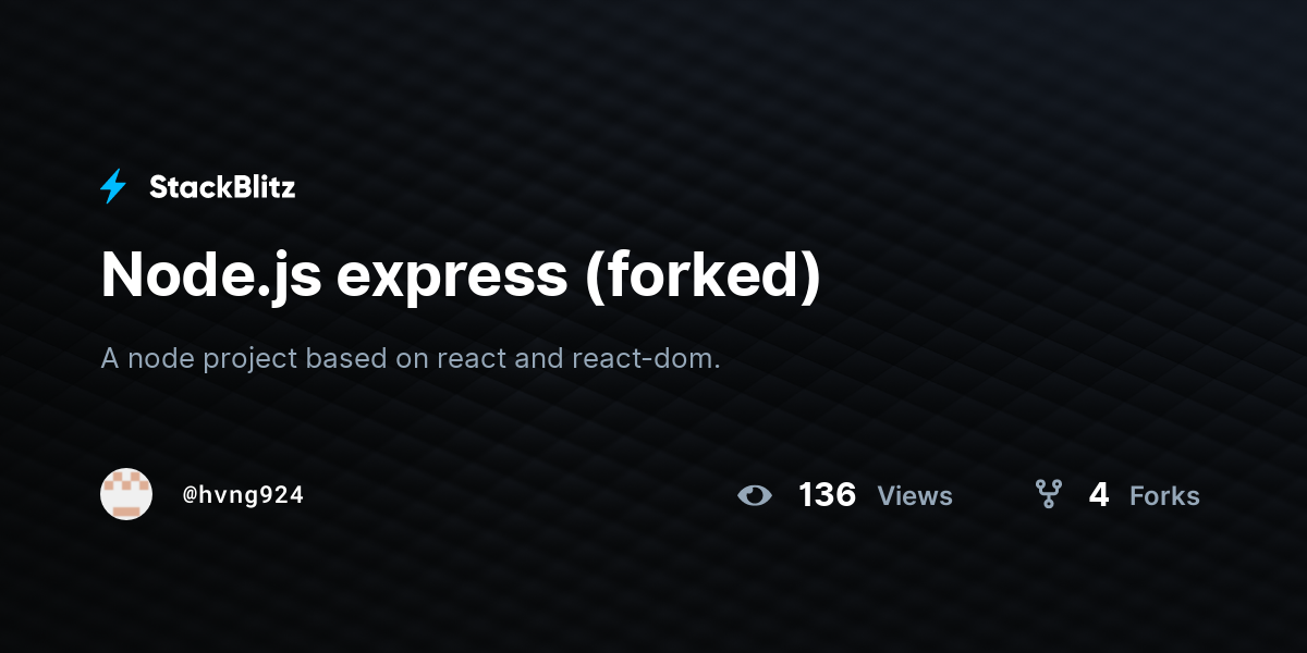 Node.js express (forked) - StackBlitz