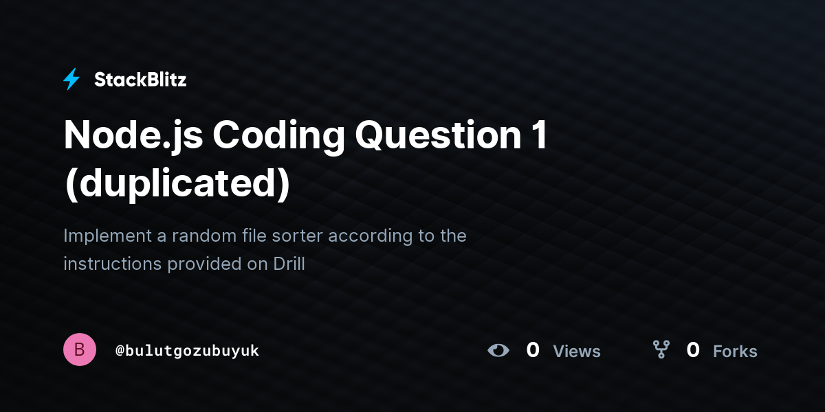 Node.js Coding Question 1 (duplicated) - StackBlitz