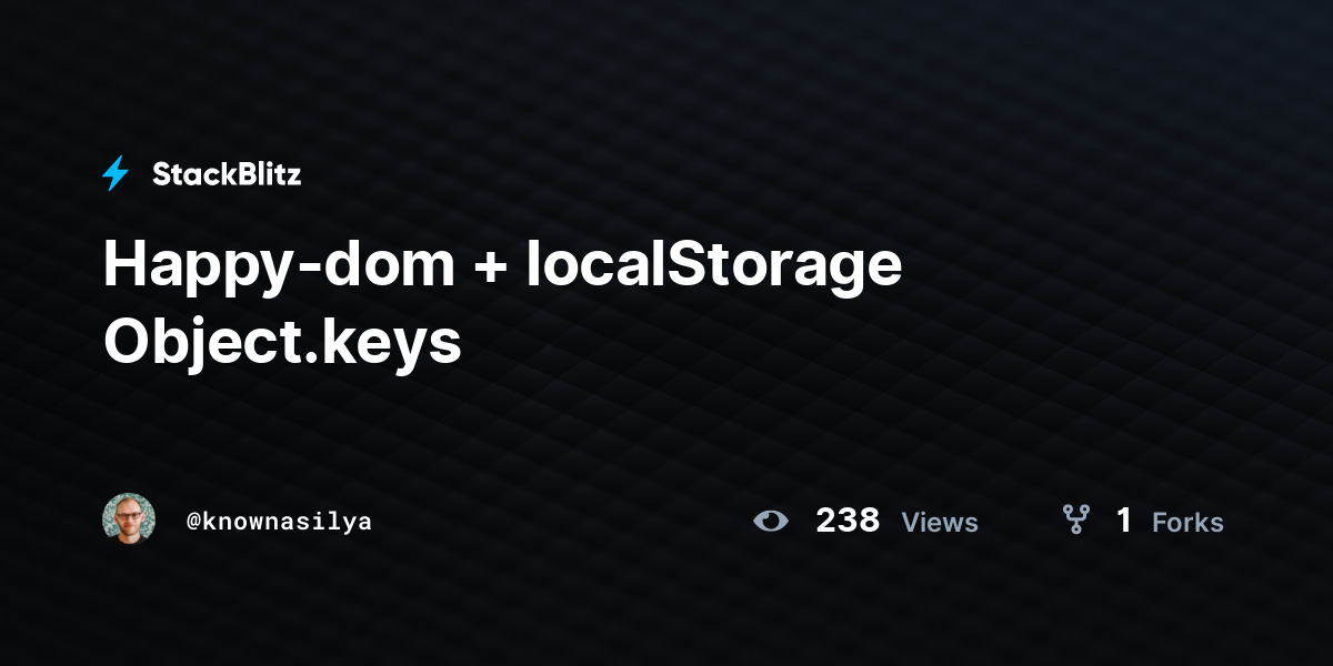 Happy dom localstorage object keys stackblitz