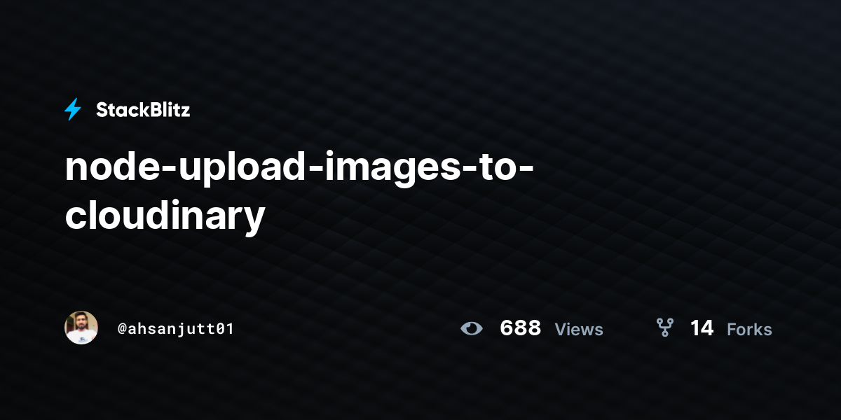 node-upload-images-to-cloudinary - StackBlitz