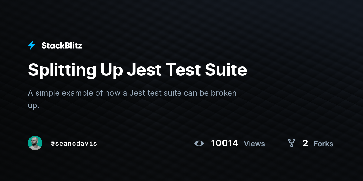 Splitting Up Jest Test Suite StackBlitz