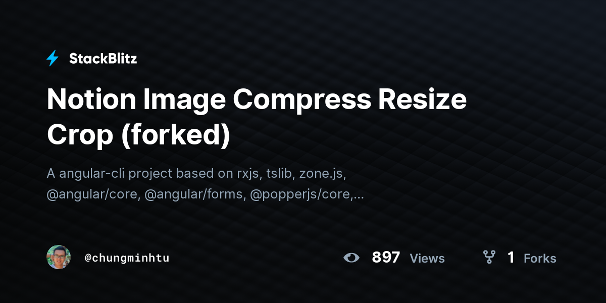 Notion Image Compress Resize Crop (forked) - StackBlitz