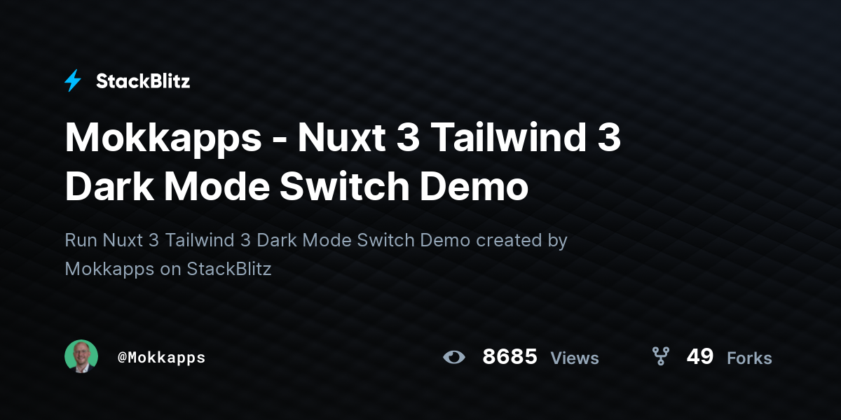 Mokkapps - Nuxt 3 Tailwind 3 Dark Mode Switch Demo - StackBlitz