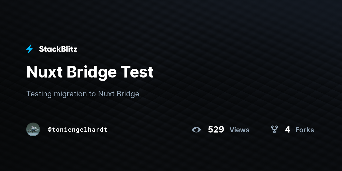 Nuxt Bridge Test - StackBlitz