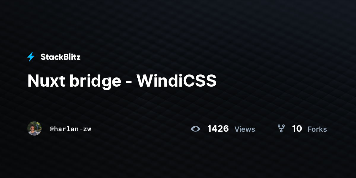 Nuxt bridge - WindiCSS - StackBlitz