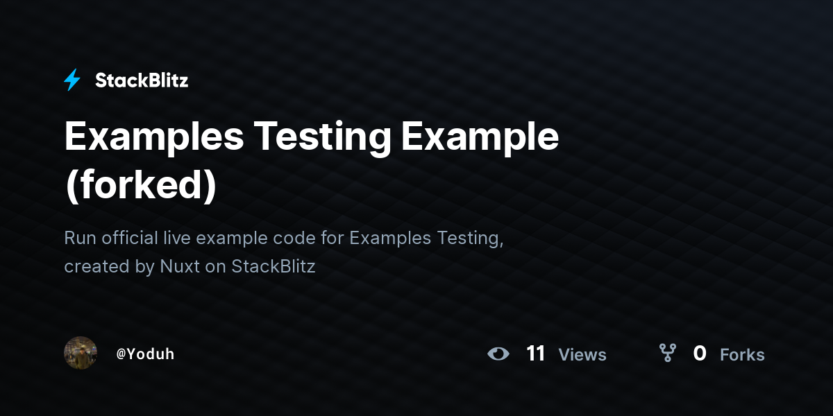 Examples Testing Example (forked) - StackBlitz