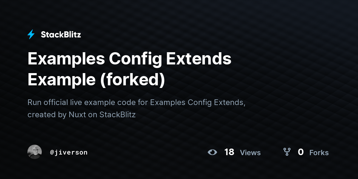 Examples Config Extends Example (forked) - StackBlitz