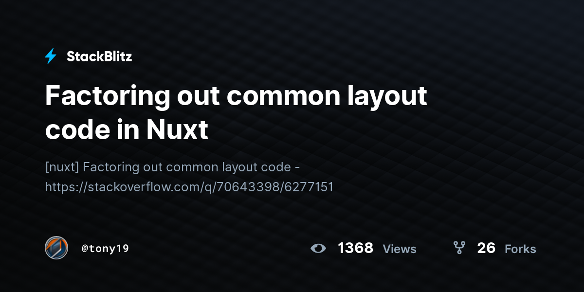 Factoring out common layout code in Nuxt - StackBlitz