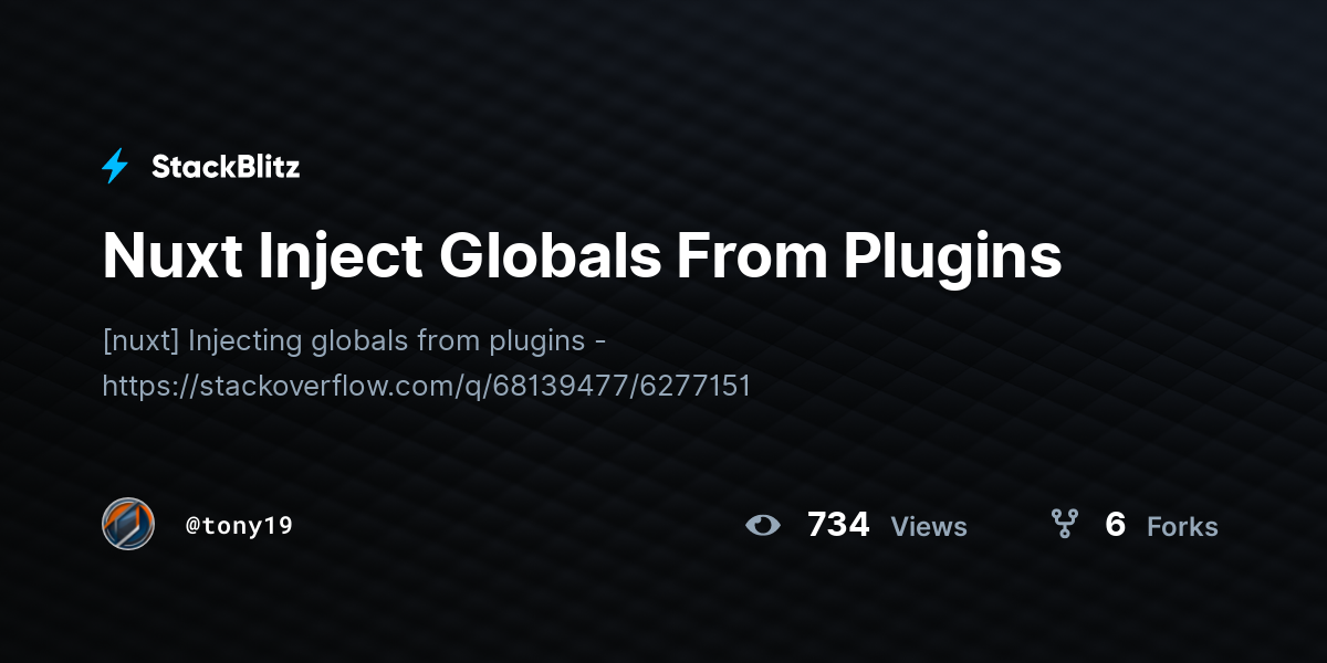Nuxt Inject Globals From Plugins - StackBlitz