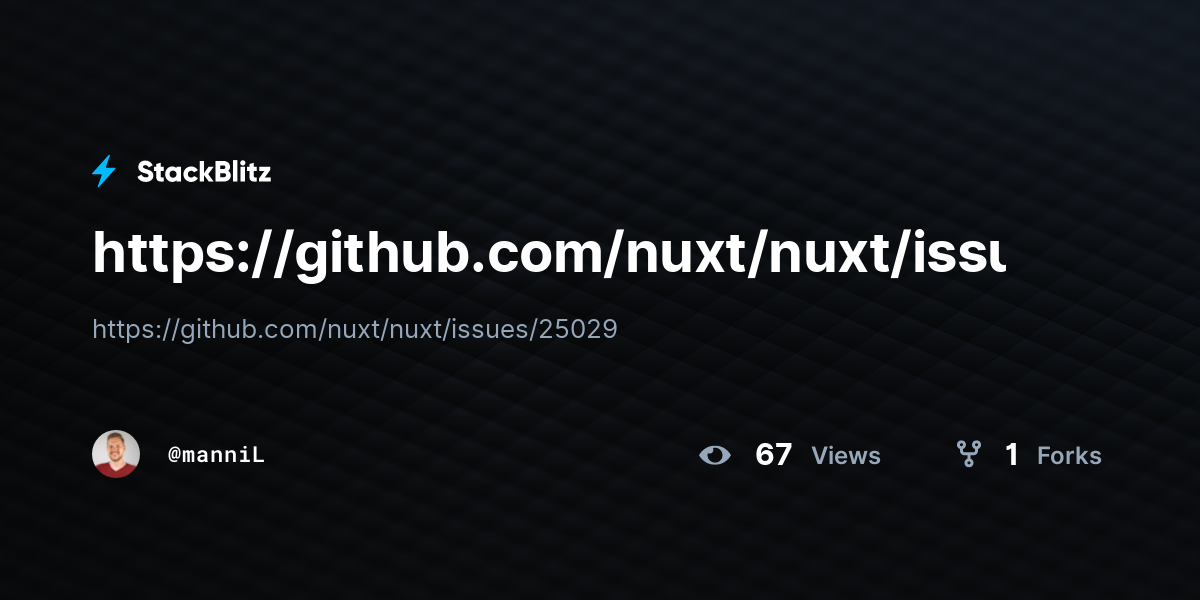 https://github.com/nuxt/nuxt/issues/25029 - StackBlitz