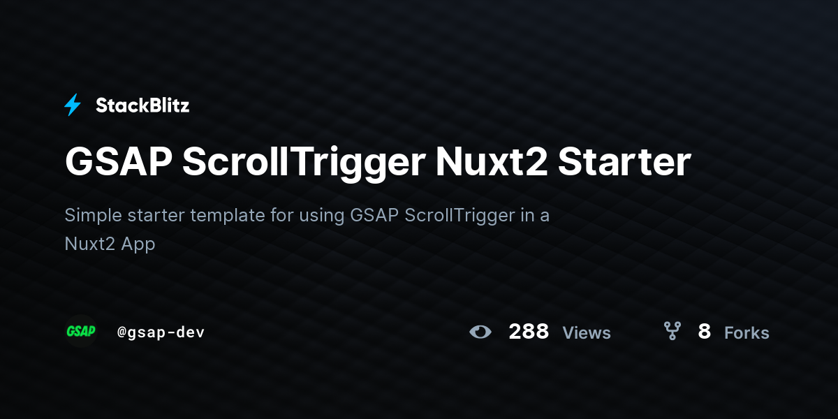 GSAP ScrollTrigger Nuxt2 Starter - StackBlitz