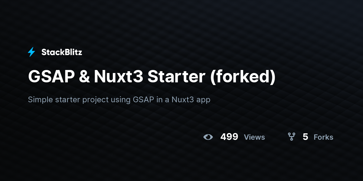 GSAP & Nuxt3 Starter (forked) - StackBlitz