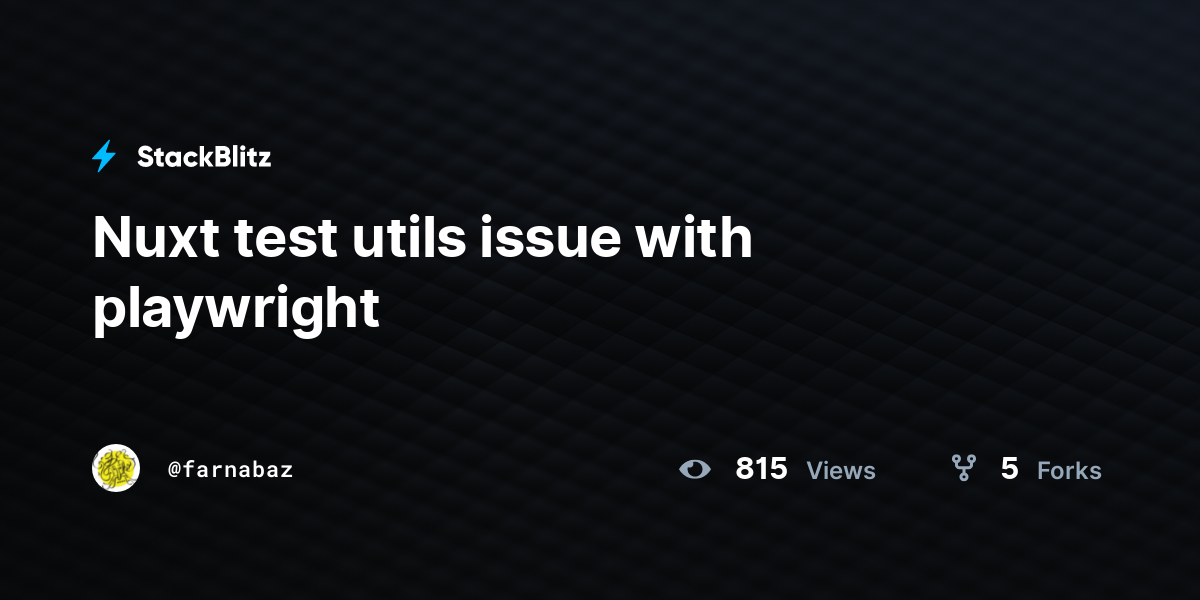 Nuxt test utils issue with playwright - StackBlitz