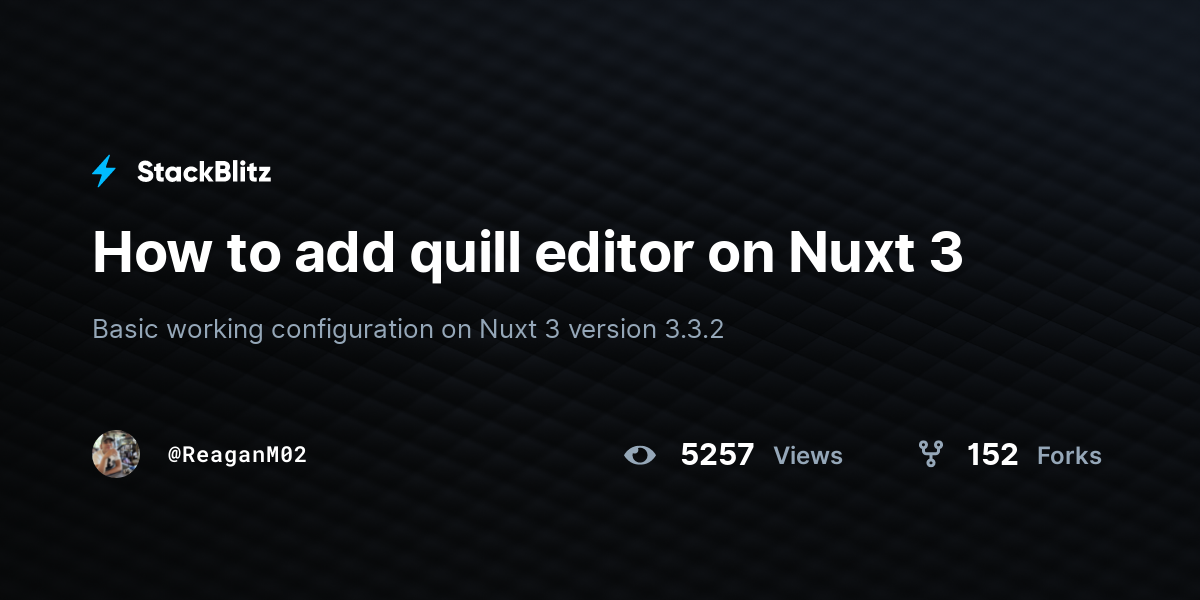 How to add quill editor on Nuxt 3 - StackBlitz