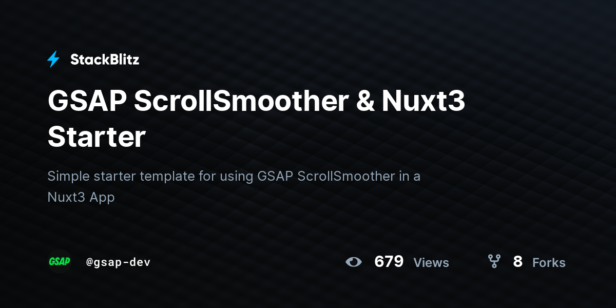 GSAP ScrollSmoother & Nuxt3 Starter - StackBlitz