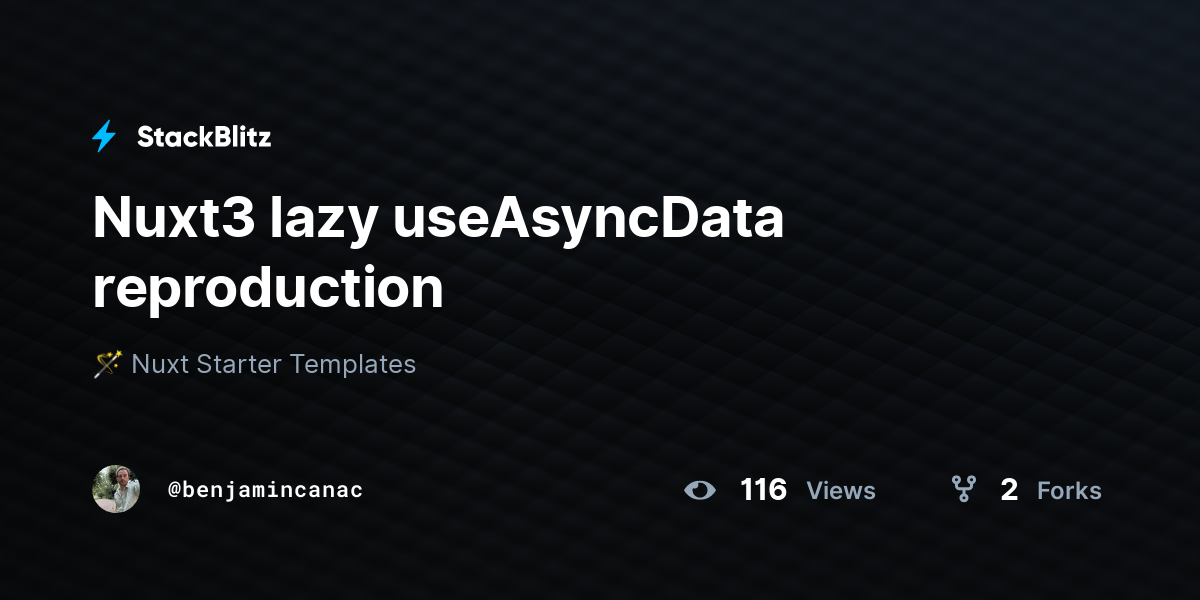 Nuxt3 lazy useAsyncData reproduction - StackBlitz