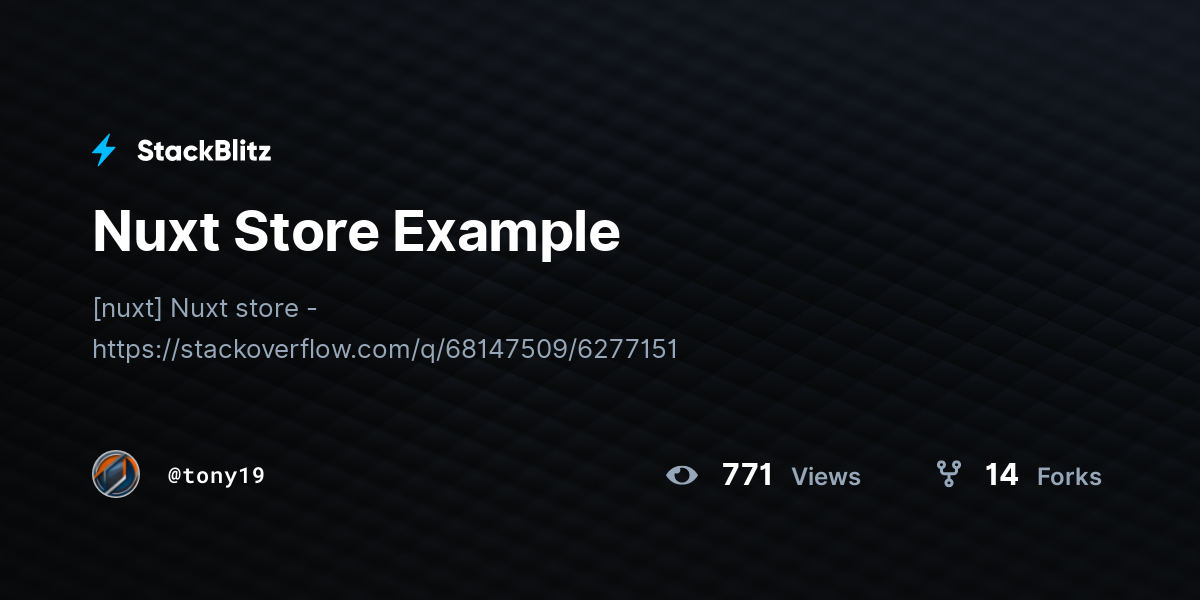 Nuxt Store Example - StackBlitz