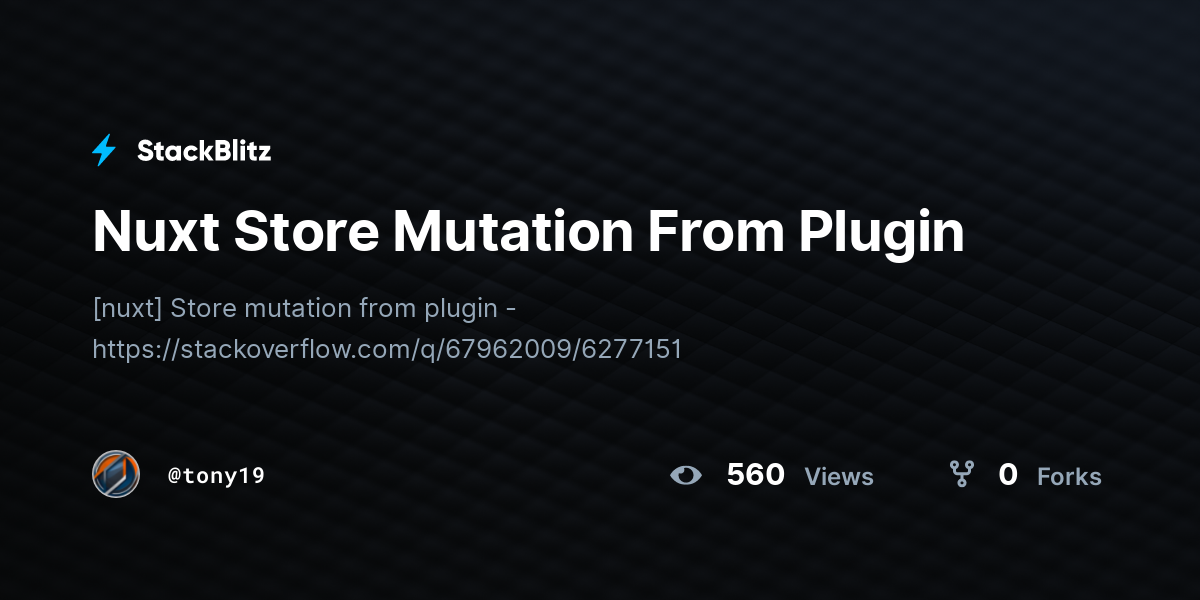 Nuxt Store Mutation From Plugin - StackBlitz