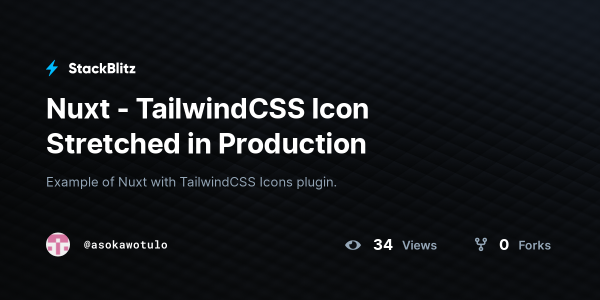 Nuxt - TailwindCSS Icon Stretched in Production - StackBlitz