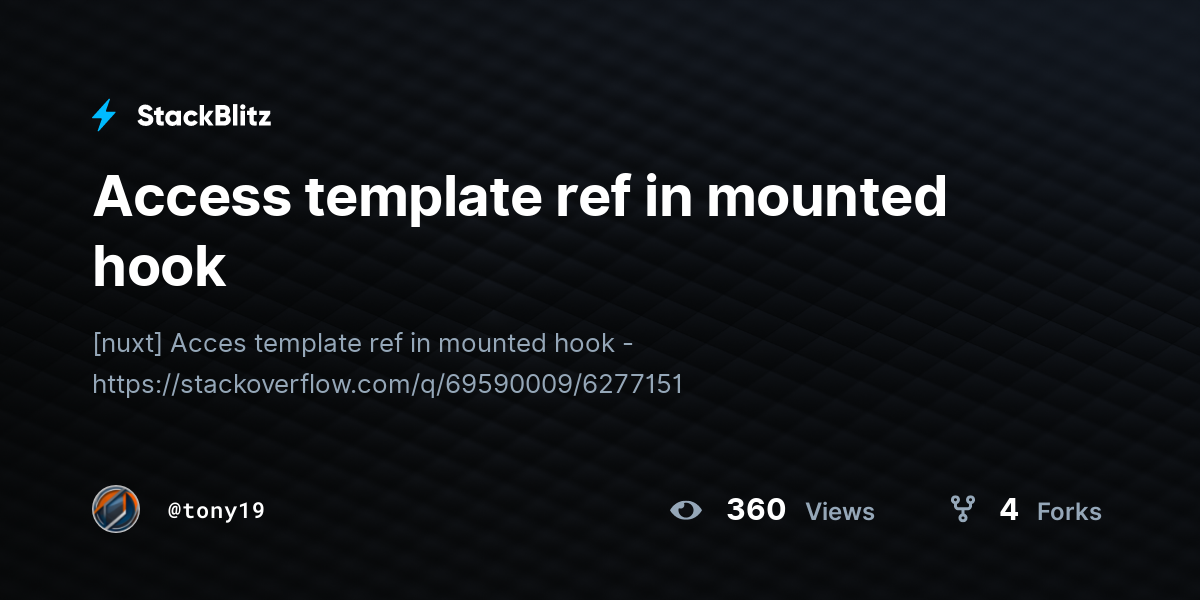 Access template ref in mounted hook - StackBlitz