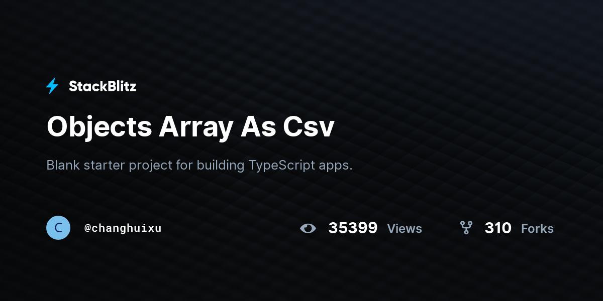 Objects Array As Csv - StackBlitz