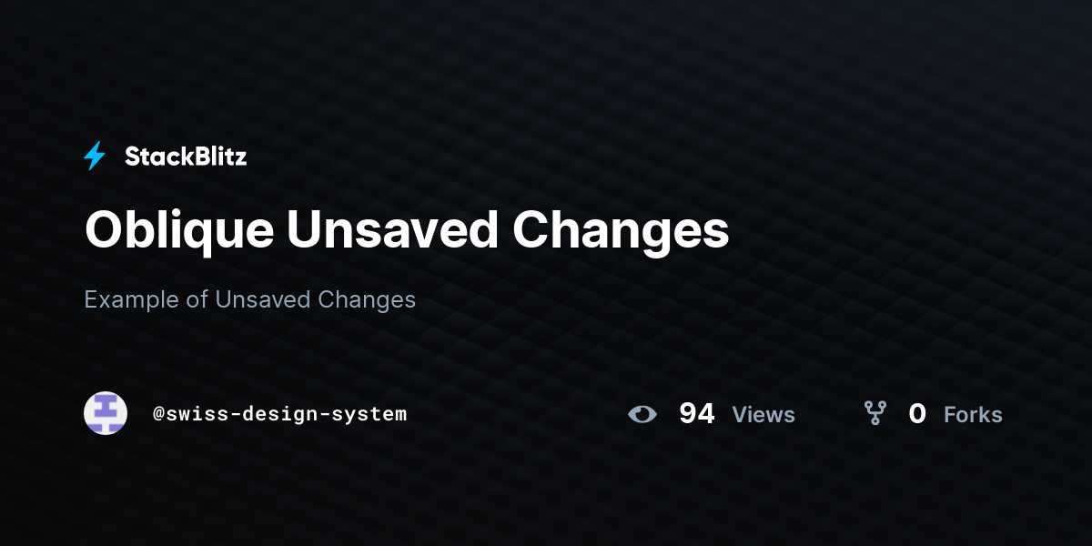 Oblique Unsaved Changes - StackBlitz