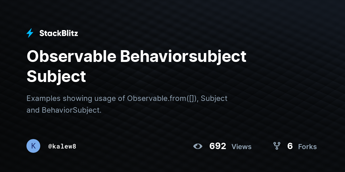 Observable Behaviorsubject Subject - StackBlitz