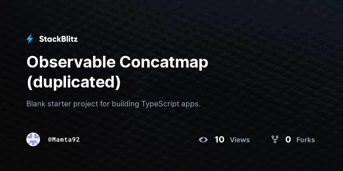 Observable Concatmap (duplicated) - StackBlitz