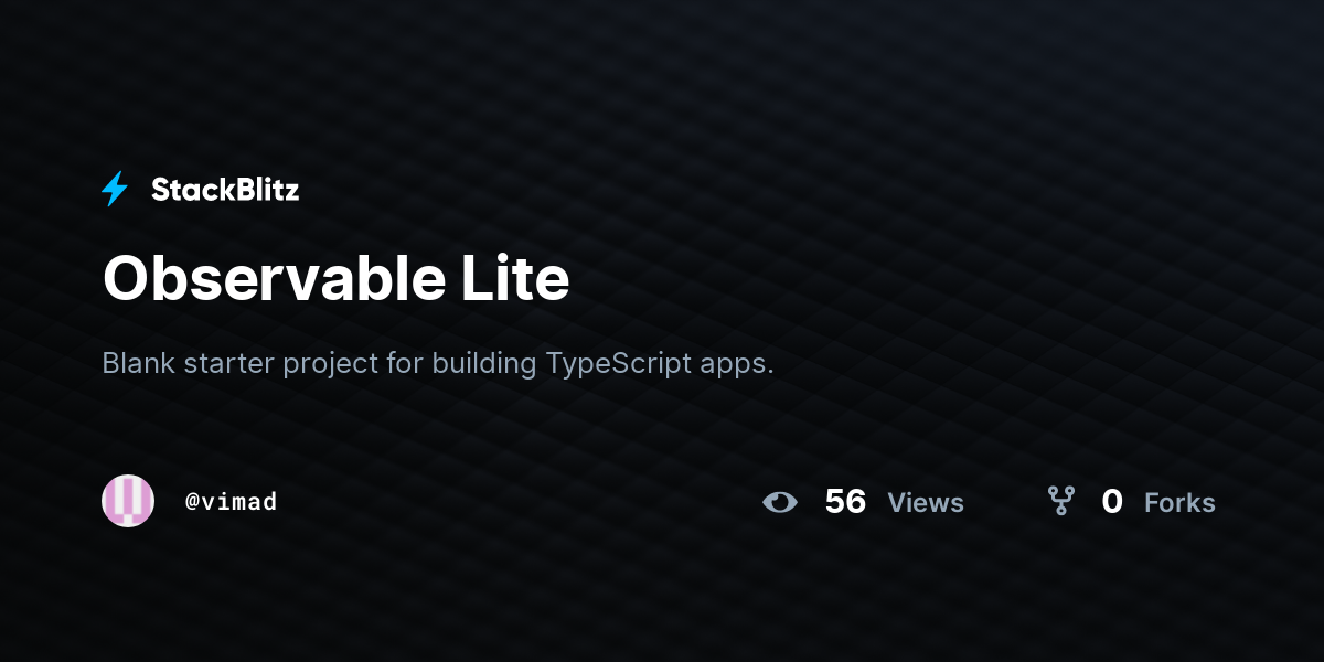 Observable Lite - StackBlitz