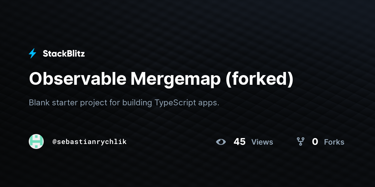 Observable Mergemap (forked) - StackBlitz