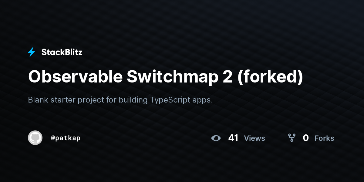 Observable Switchmap 2 (forked) - StackBlitz