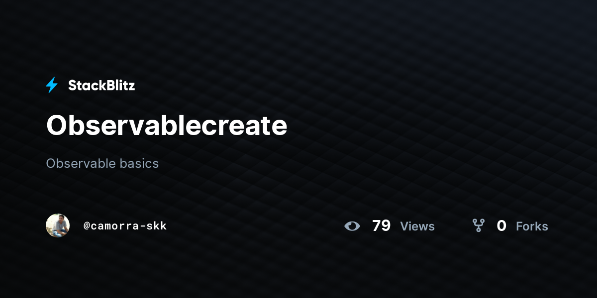 Observablecreate - StackBlitz