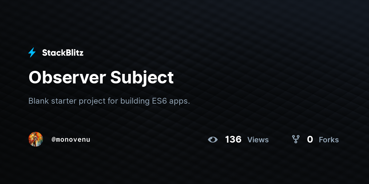 Observer Subject - StackBlitz