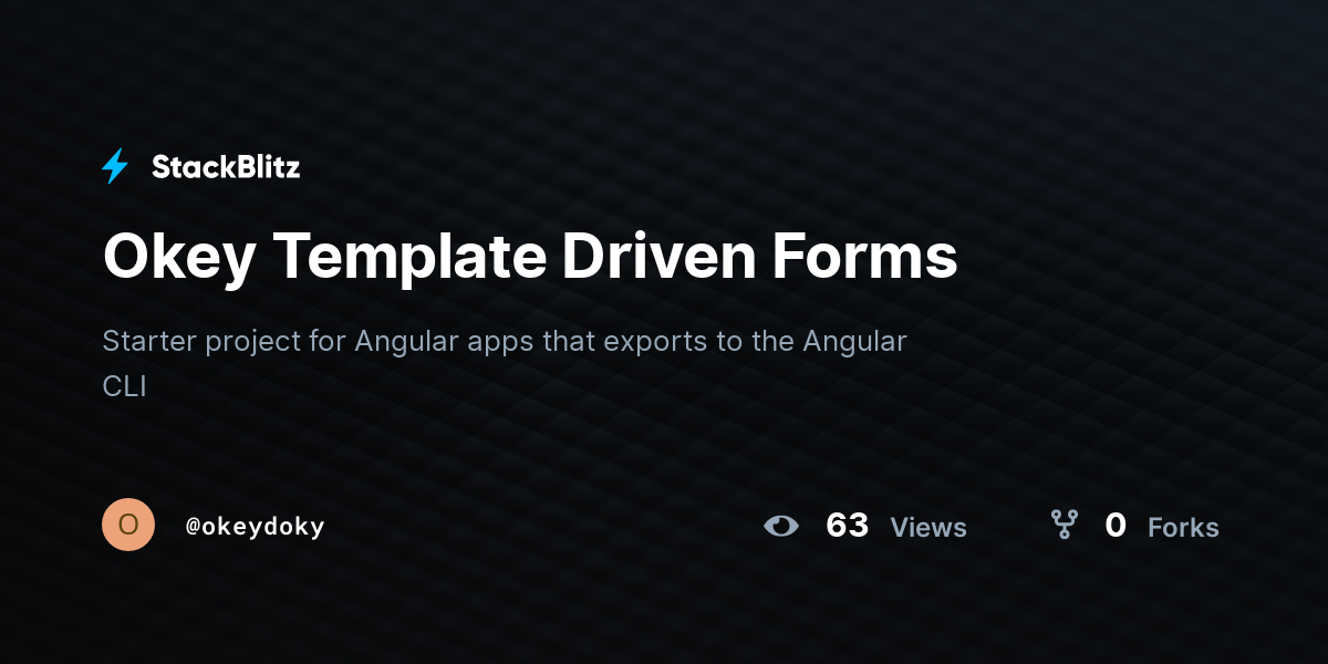 Okey Template Driven Forms - StackBlitz