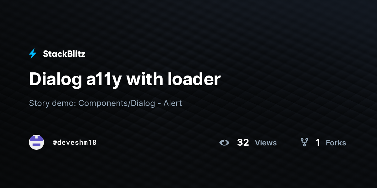Dialog a11y with loader - StackBlitz