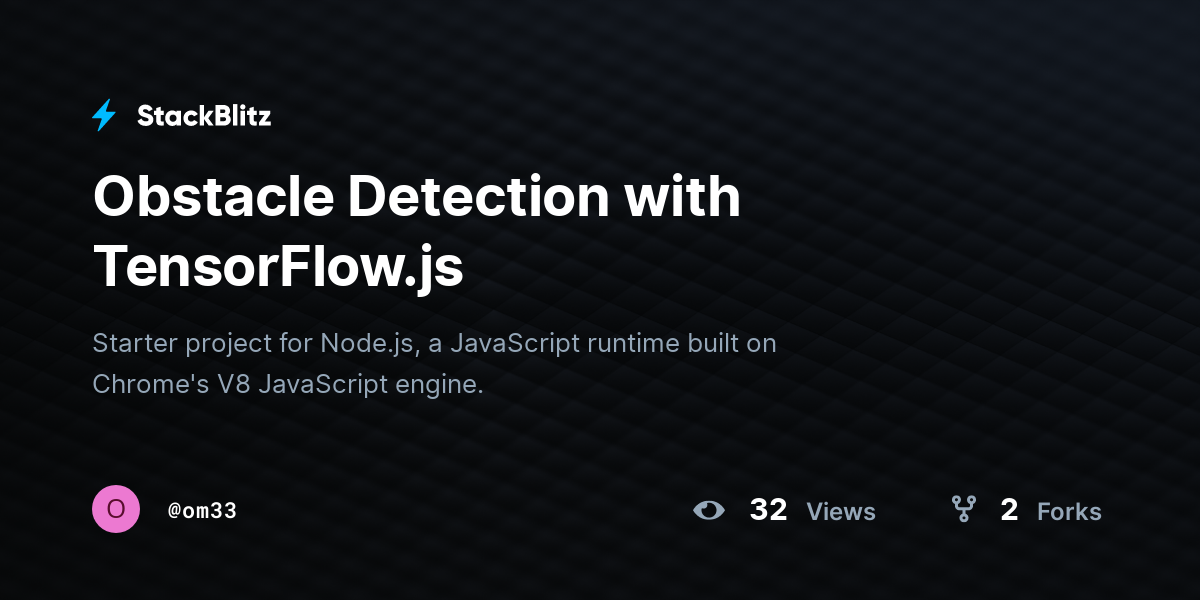Obstacle Detection with TensorFlow.js - StackBlitz