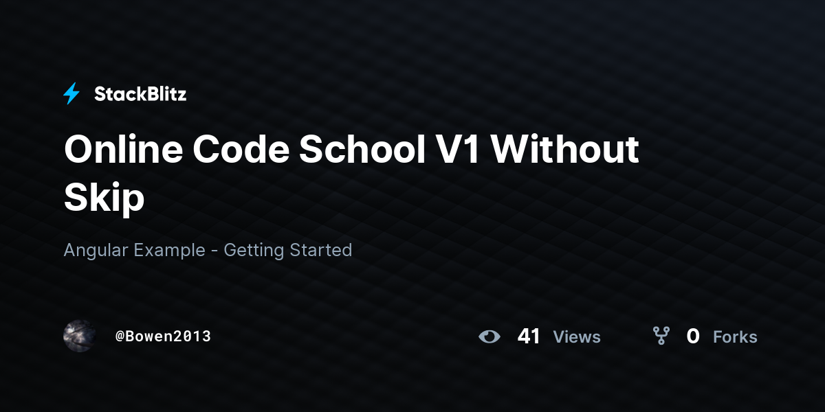 Online Code School V1 Without Skip - StackBlitz