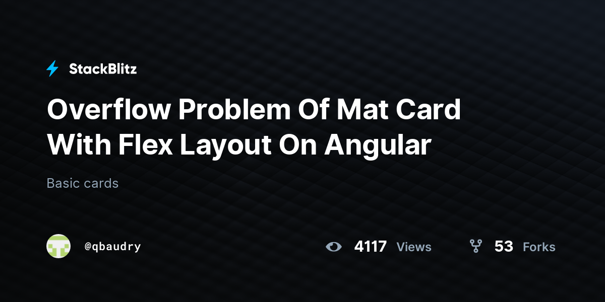 Overflow Problem Of Mat Card With Flex Layout On Angular - StackBlitz