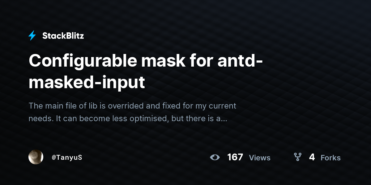 Configurable mask for antd-masked-input - StackBlitz