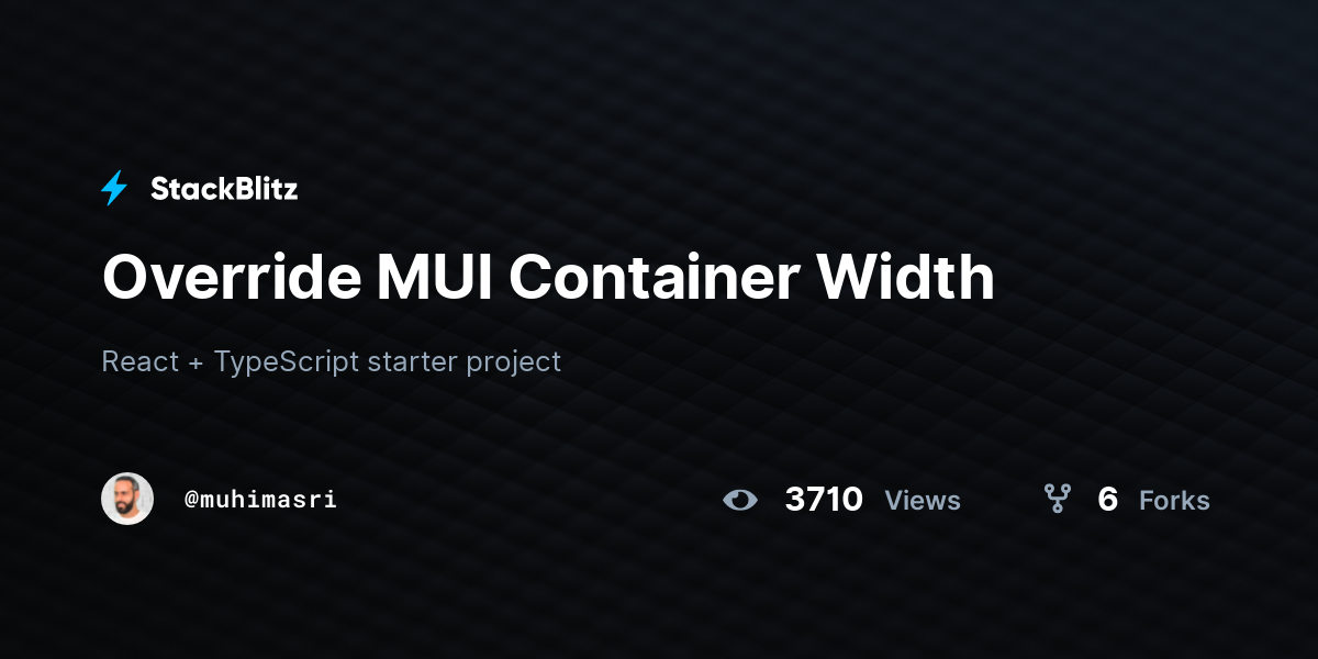 Override MUI Container Width - StackBlitz