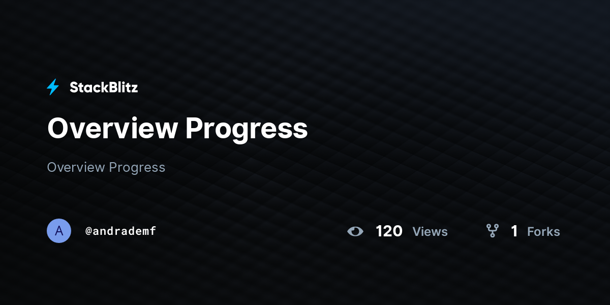 Overview Progress - StackBlitz