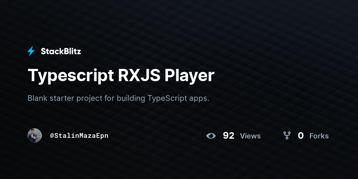 Typescript RXJS Player - StackBlitz