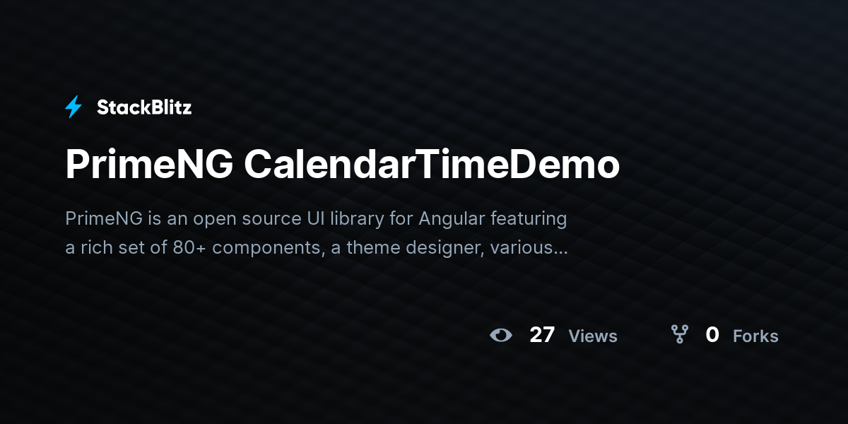 PrimeNG CalendarTimeDemo - StackBlitz