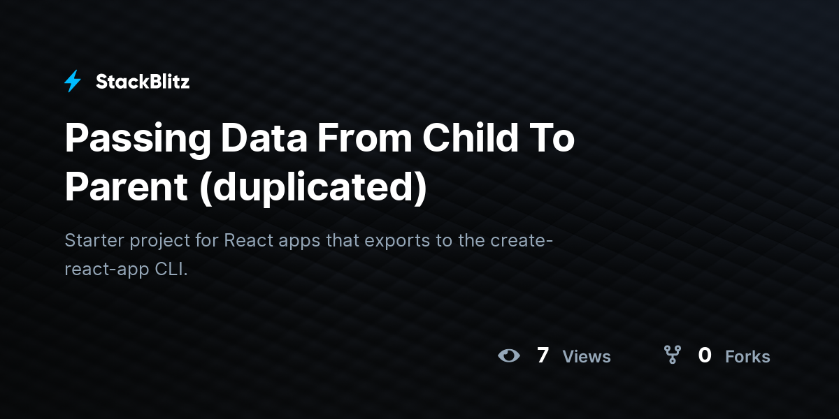 Passing Data From Child To Parent (duplicated) - StackBlitz