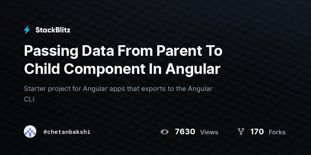 Passing Data From Parent To Child Component In Angular - StackBlitz