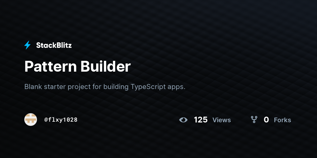 Pattern Builder - StackBlitz