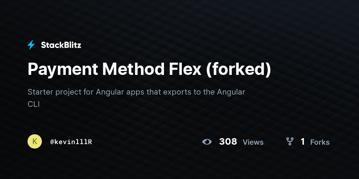 Payment Method Flex (forked) - StackBlitz